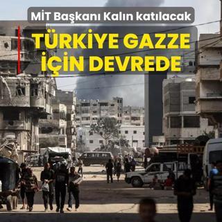 Trkiye, Gazze iin devrede... MT Bakan Kaln toplantya katlacak