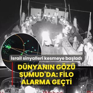 Dnyann gz Sumud'da: Filo alarma geti... srail sinyalleri kesmeye balad