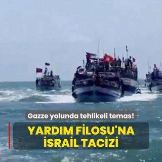 Gazze yolunda tehlikeli temas! Yardm Filosu'na srail tacizi