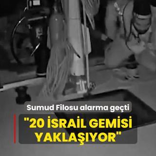 Kresel Sumud Filosu: Tekneleri engellemek iin 20 srail gemisi filoya yaklayor