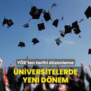 niversitelerde yeni dnem: YK'ten tarihi dzenleme