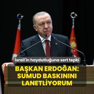 srail'in haydutluuna tepki... Bakan Erdoan: Sumud basknn lanetliyorum