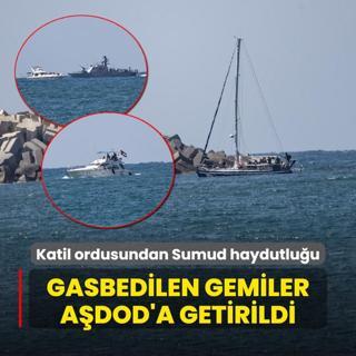 Katil ordusundan Sumud haydutluu! Gasbedilen gemiler Adod'a getirildi