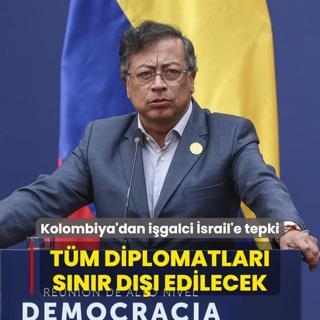 Kolombiya'dan srail'e tepki... Tm diplomatlar snr d edilecek