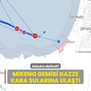 Gazze ablukas delindi! Mikeno gemisi Gazze kara sularna ulat