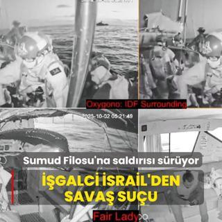 Sumud Filosu'na saldrs sryor! galci srail'den sava suu