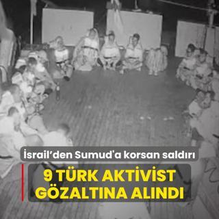 Terr devleti srail'den Sumud Filosu'na korsan saldr: 9 Trk aktivist gzaltna alnd