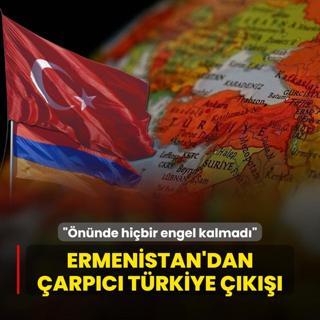 Ermenistan'dan arpc Trkiye k: nnde hibir engel kalmad