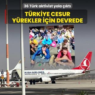 Trkiye cesur yrekler iin devrede! 36 Trk aktivist yola kt