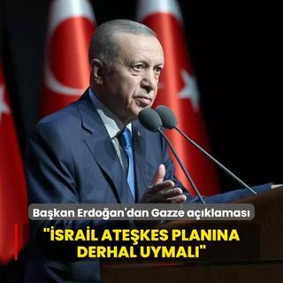 Bakan Erdoan'dan Gazze aklamas: srail atekes planna derhal uymal