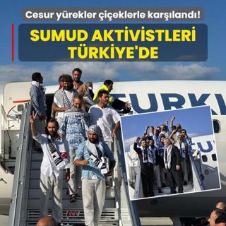 Cesur yrekler ieklerle karland! Sumud aktivistleri Trkiye'de