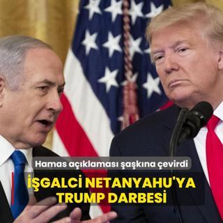 galci Netanyahu'ya Trump darbesi: Hamas aklamas akna evirdi