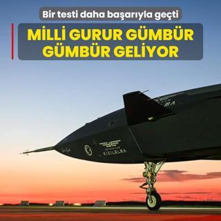 Milli gurur gmbr gmbr geliyor... Bir testi daha baaryla geti