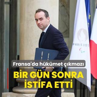 Fransa'da hkmet kmaz... Bir gn sonra istifa etti