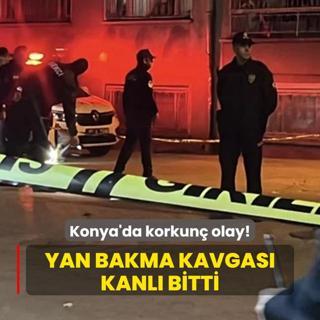 Konya'da korkun olay! Yan bakma kavgas kanl bitti
