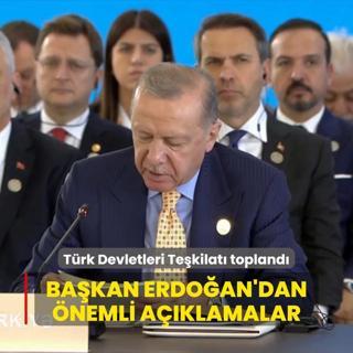 Trk Devletleri Tekilat topland... Bakan Erdoan'dan nemli aklamalar