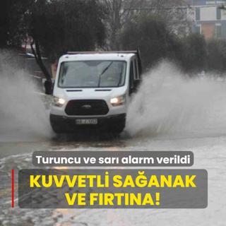 Turuncu ve sar alarm verildi: Kuvvetli saanak ve frtna