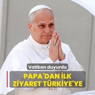 Vatikan duyurdu: Papa'dan ilk ziyaret Trkiye'ye