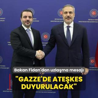 Bakan Fidan'dan uzlama mesaj... Gazze'de atekes duyurulacak