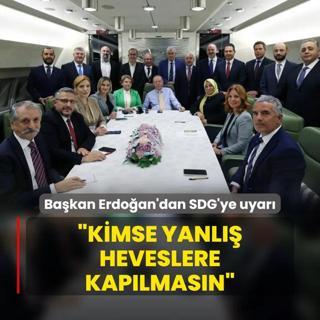 Bakan Erdoan'dan SDG'ye uyar: Kimse yanl heveslere kaplmamal