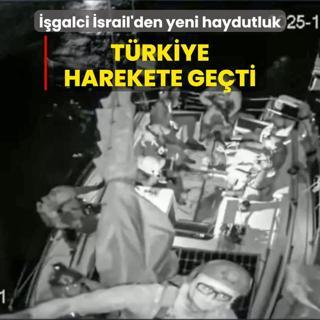 galci srail'den yeni haydutluk: Trkiye harekete geti