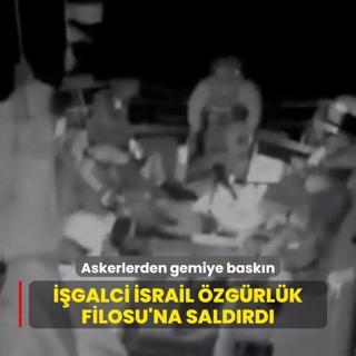 galci srail'den zgrlk Filosu'na uluslararas sularda saldr! Askerler gemiyi bast