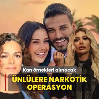nllere narkotik operasyon! fadeleri ve kan rnekleri alnacak