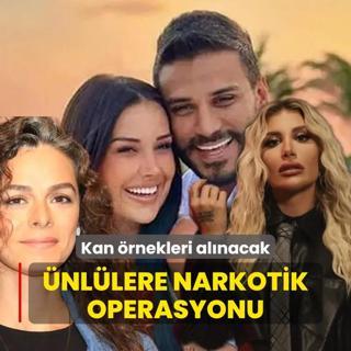 nllere narkotik operasyonu! fadeleri ve kan rnekleri alnacak