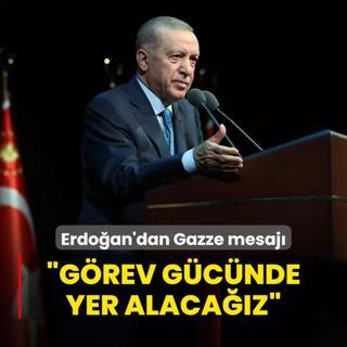 Bakan Erdoan'dan Gazze mesaj: Grev gcnde yer alacaz