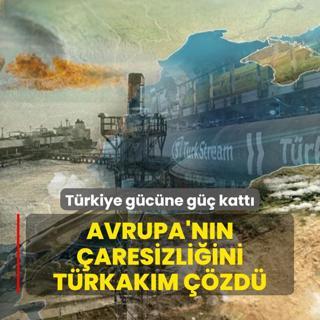 Avrupa'nn aresizliini TrkAkm zd... Trkiye gcne g katt