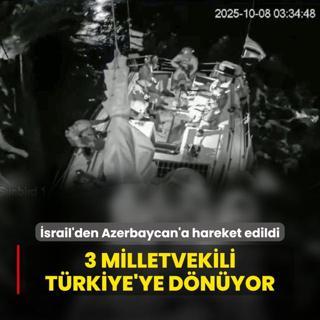 srail'den Azerbaycan'a hareket edildi! 3 milletvekili Trkiye'ye getiriliyor