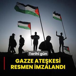 Tarihi gn! Gazze atekesi resmen imzaland