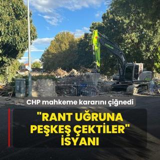 CHP mahkeme kararn iniyor! Vatandatan rant uruna peke ektiler isyan