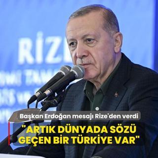 Bakan Erdoan: Artk dnyada sz geen bir Trkiye var