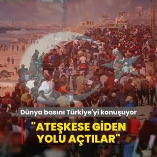 Dnya basn Trkiye'yi konuuyor: Atekese giden yolu atlar