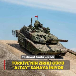 Trkiye'nin zrhl gc ALTAY sahaya iniyor... Teslimat tarihi verildi