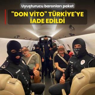 Uyuturucu baronlar paket! Don Vito Trkiye'ye iade edildi