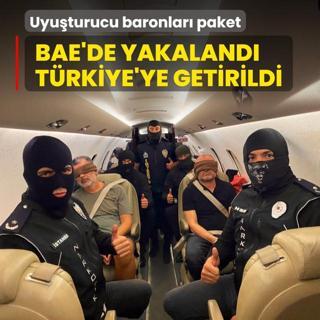 Uyuturucu baronlar paket! BAE'de yakaland, Trkiye'ye iade edildi