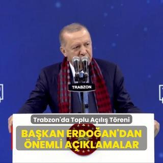 Trabzon'da Yapm Tamamlanan Tesis ve Projelerin Toplu Al Treni... Bakan Erdoan'dan nemli aklamalar