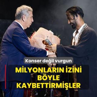 Konser deil vurgun! Ankara'da milyonlarn izini byle kaybettirmiler