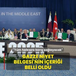 Gazze Niyet Belgesi'nin ierii belli oldu: Tm halklara bar salayacak