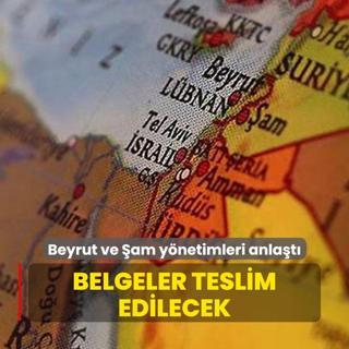 Beyrut ve am ynetimleri anlat! Belgeler teslim edilecek