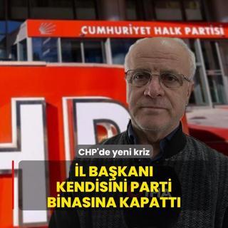 CHP'de yeni kriz: l bakan kendisini parti binasna kapatt