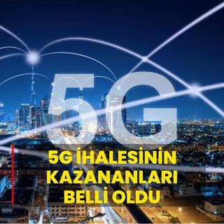 5G ihalesinin kazananlar belli oldu