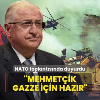 Bakan Gler NATO toplantsnda duyurdu: Mehmetik Gazze iin hazr