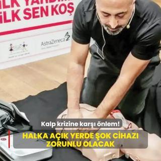 Halka ak yerde ok cihaz zorunlu olacak