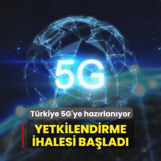 Trkiye 5G'ye hazrlanyor... Yetkilendirme halesi balad