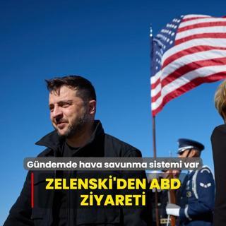Zelenski'den ABD ziyareti... Gndemde hava savunma sistemi var