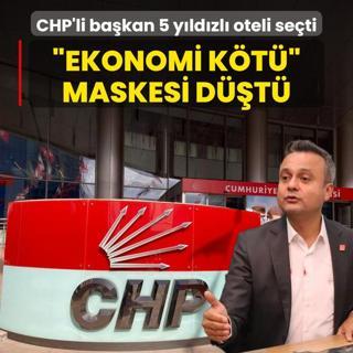 Ekonomi kt maskesi dt! CHP'li bakan 5 yldzl oteli seti
