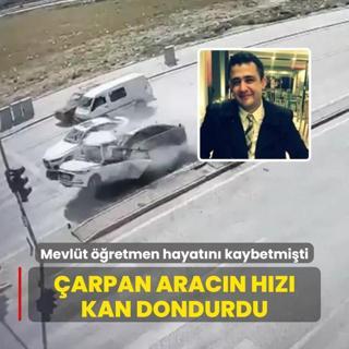 Mevlt retmen hayatn kaybetmiti: arpan aracn hz kan dondurdu